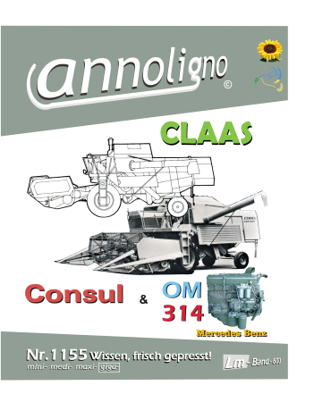 CLAAS Mähdrescher Consul Bild Bedienungsanleitung + Mercedes Benz Motor OM 314 Bild- Ersatzteilliste mit Explosionszeichnungen - annoligno 1155